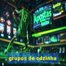 grupos de cdzinha